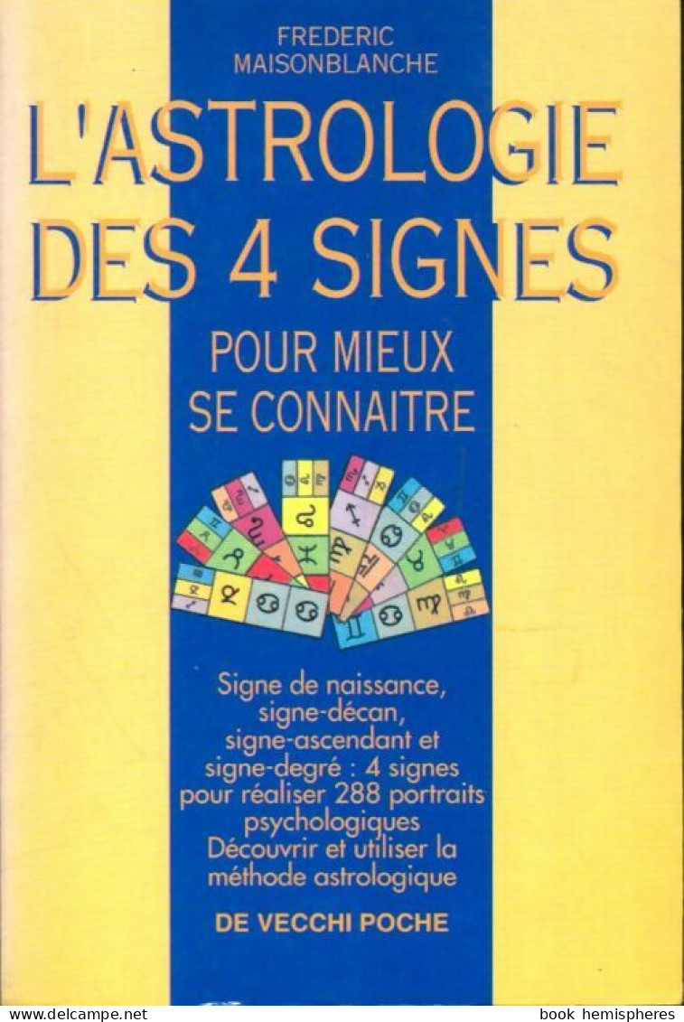 L'astrologie Des 4 Signes (1995) De Frédéric Maisonblanche - Esotérisme