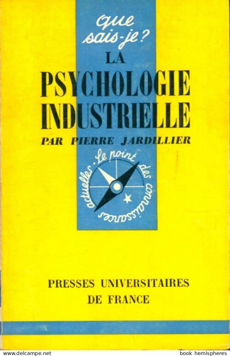 La Psychologie Industrielle (1967) De Pierre Jardillier - Psychology/Philosophy