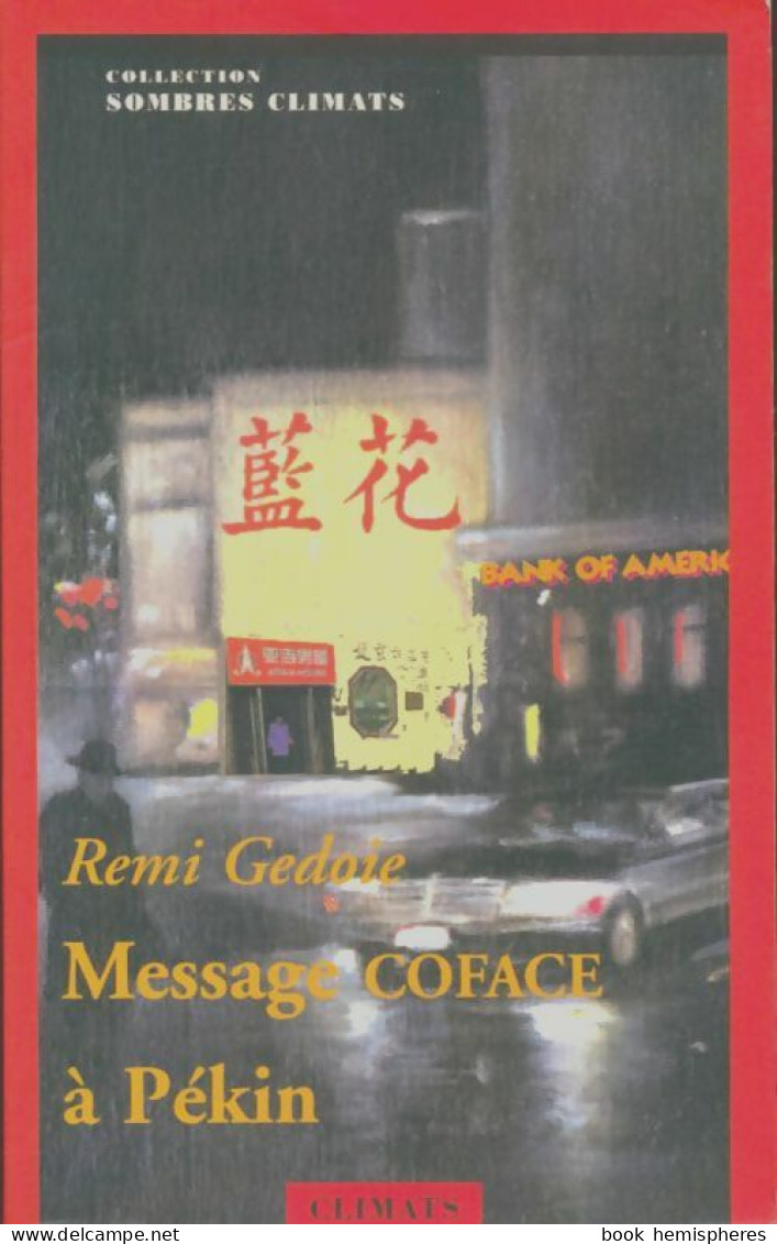 Message Coface à Pékin (1998) De Rémi Gedoie - Autres & Non Classés