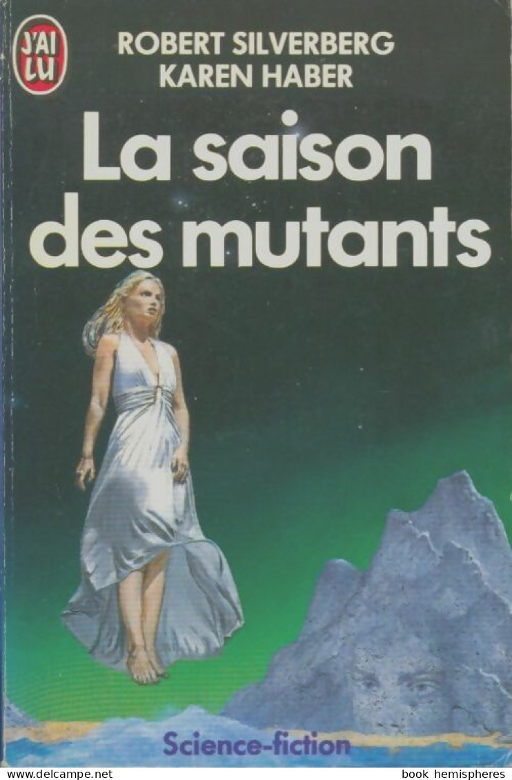 La Saison Des Mutants (1991) De Karen Silverberg - Other & Unclassified