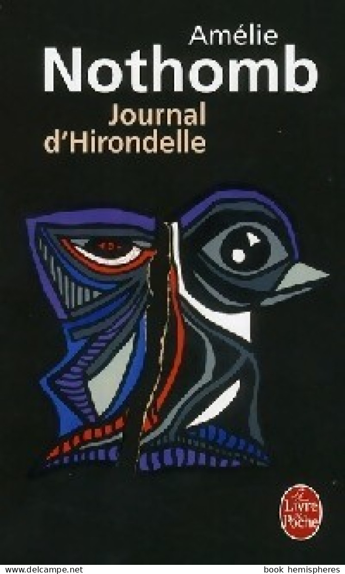Journal D'hirondelle (2008) De Amélie Nothomb - Autres & Non Classés