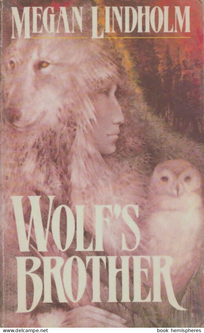 Wolf's Brother (1990) De Megan Lindholm - Autres & Non Classés