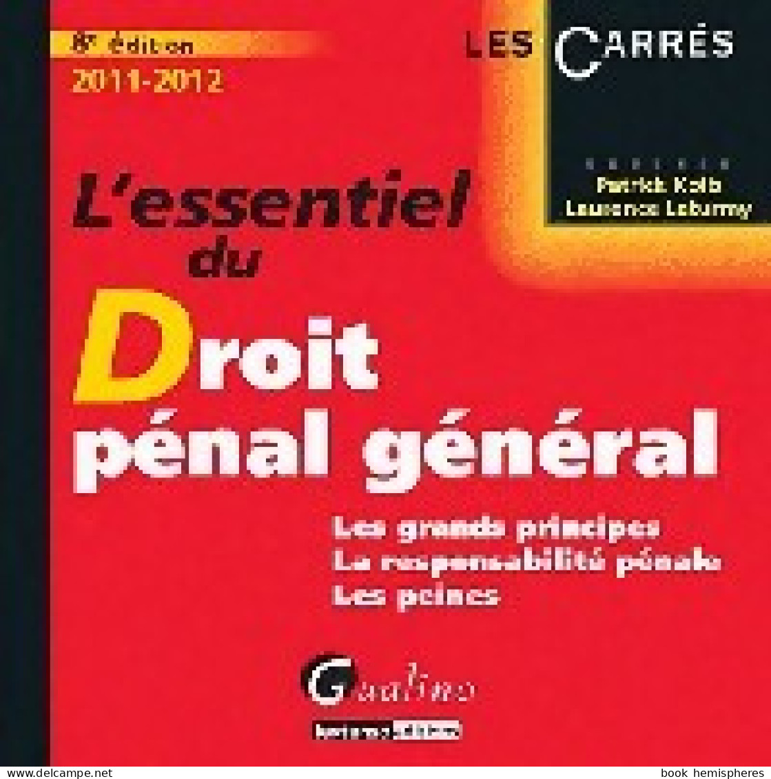 L'essentiel Du Droit Pénal Général (2011) De Laurence Kolb - Recht