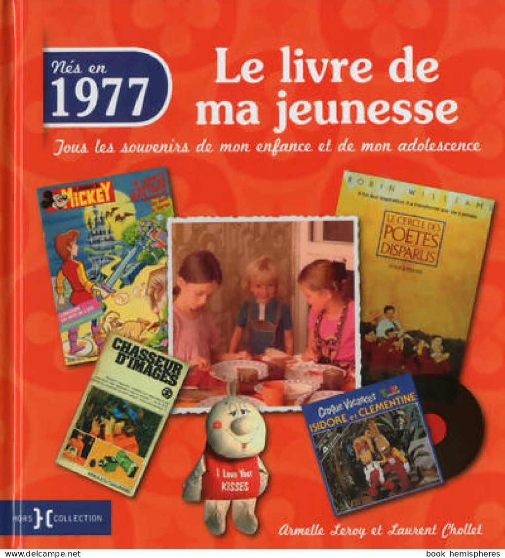 1977 Le Livre De Ma Jeunesse (2013) De Armelle Leroy - Art