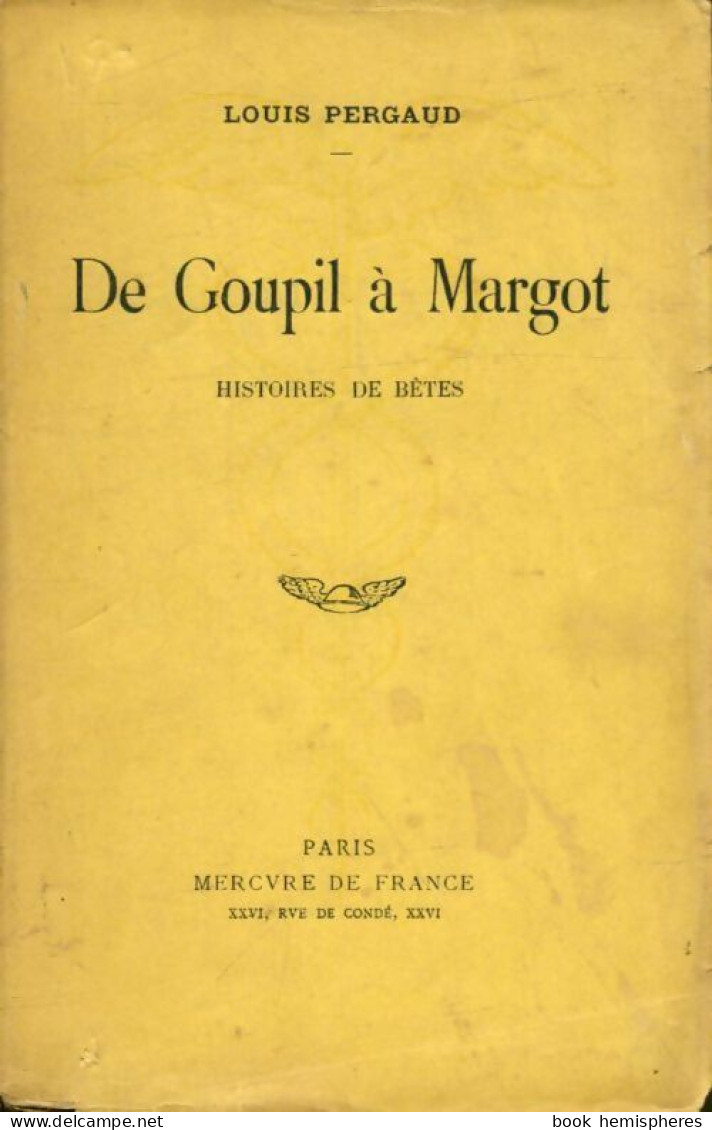 De Goupil à Margot (1932) De Louis Pergaud - Natura