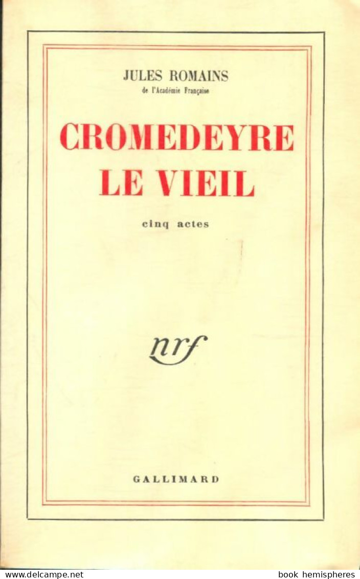 Cromedeyre-le-vieil (1952) De Jules Romains - Otros & Sin Clasificación