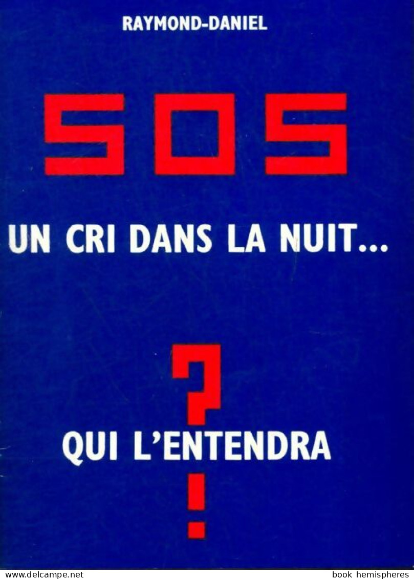 S.O.S. : Un Cri Dans La Nuit ... Qui L'entendra ? (1971) De Raymond-Daniel - Religion