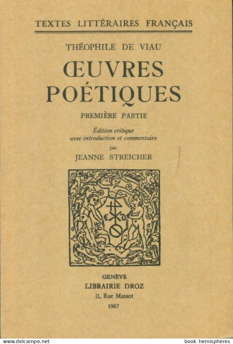 Oeuvres Poétiques Tome I (1967) De Théophile De Viau - Sonstige & Ohne Zuordnung