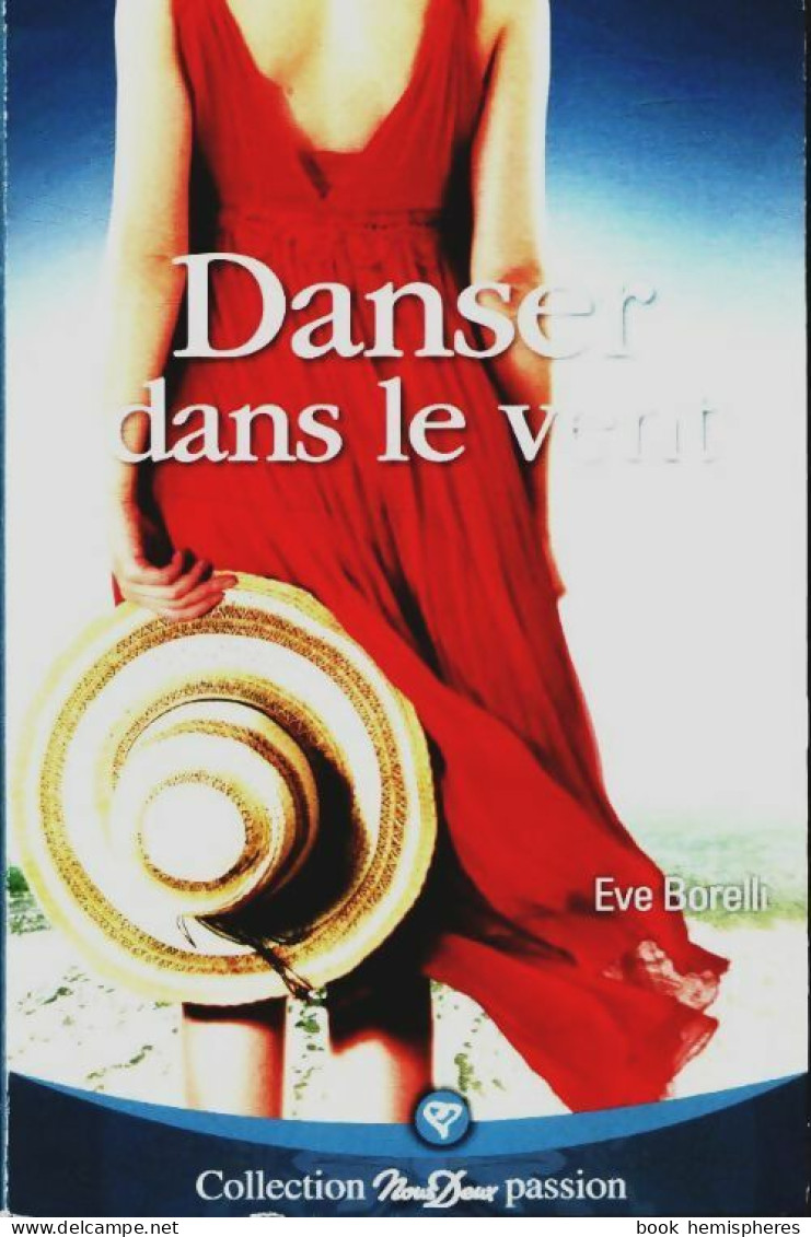 Danser Dans Le Vent (2019) De Eve Borelli - Romantik