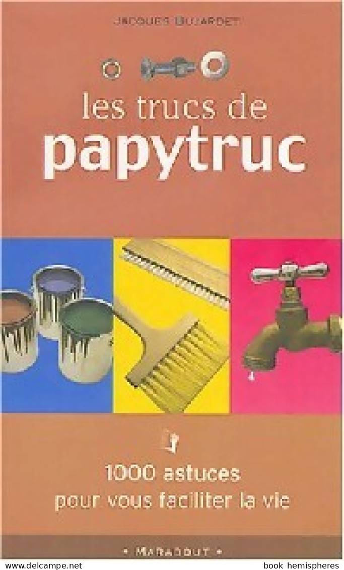 Les Trucs De Papytruc (2004) De Collectif - Autres & Non Classés