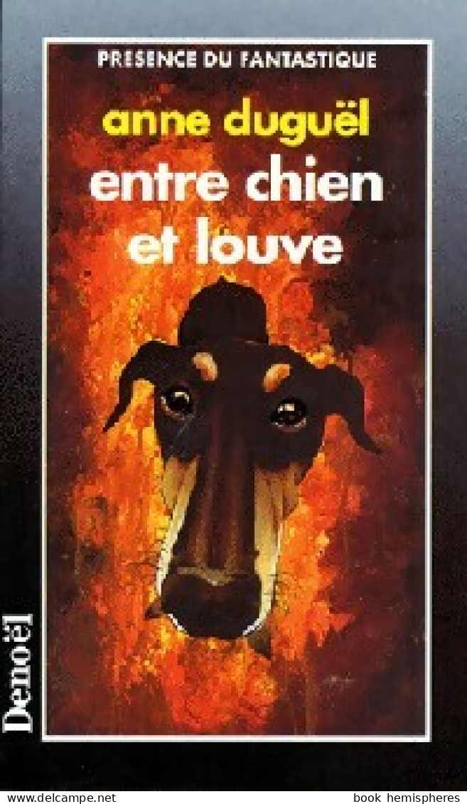 Entre Chien Et Louve (1998) De Anne Duguël - Andere & Zonder Classificatie