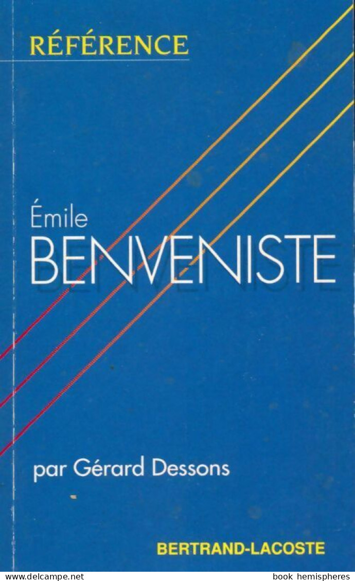 Emile Benveniste (1993) De Gérard Dessons - Psychologie/Philosophie