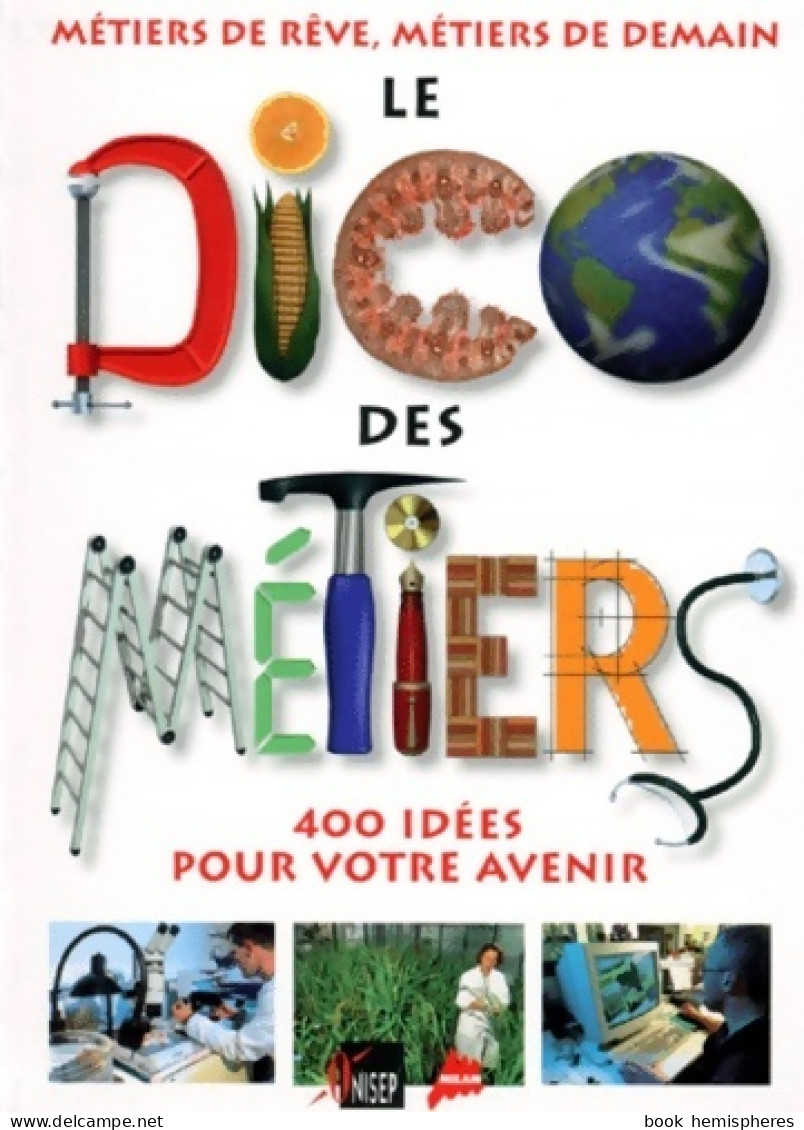 Le Dico Des Métiers (1997) De Onisep - Sin Clasificación