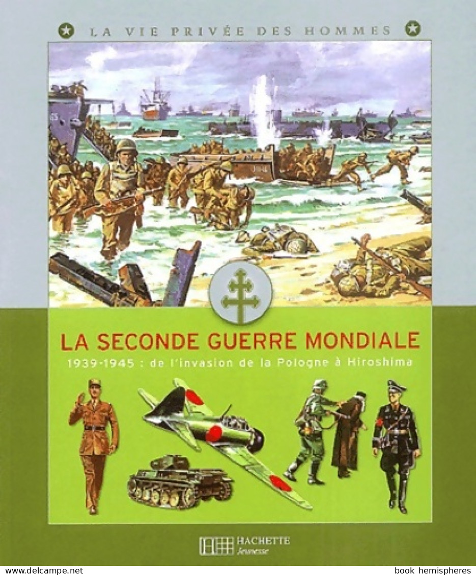 La Seconde Guerre Mondiale (2004) De P. Miquel - Weltkrieg 1939-45