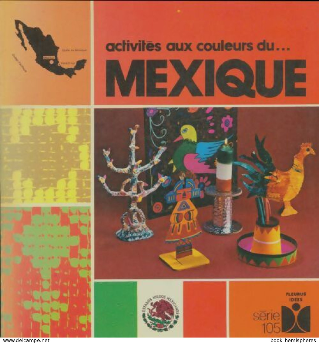 Activités Aux Couleurs Du Mexique (1976) De Claude Soleillant - Voyages