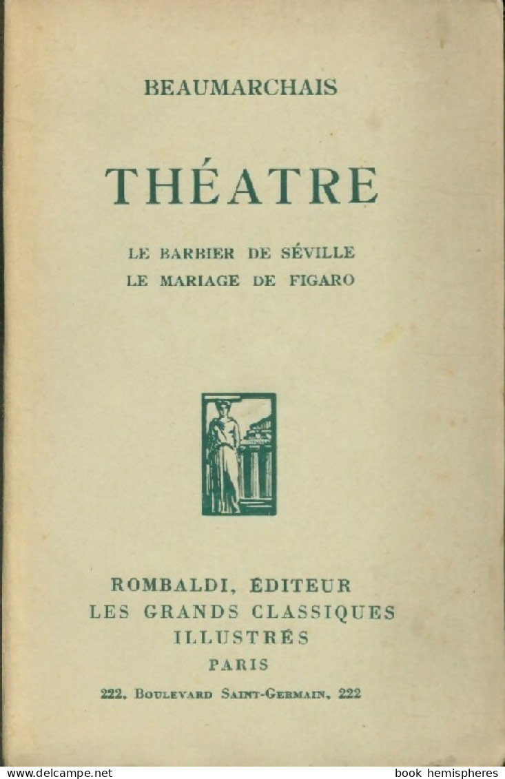 Théâtre : Le Barbier De Séville / Le Mariage De Figaro () De Beaumarchais - Sonstige & Ohne Zuordnung