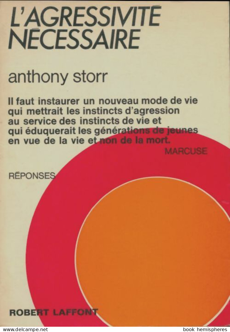 L'agressivité Nécessaire (1969) De Anthony Storr - Psychology/Philosophy