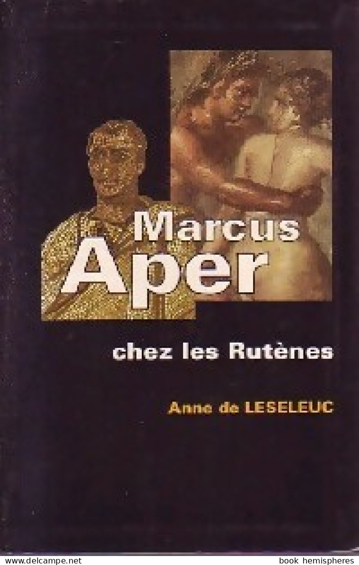 Marcus Aper Chez Les Rutènes (1997) De Anne De Leseleuc - Historisch