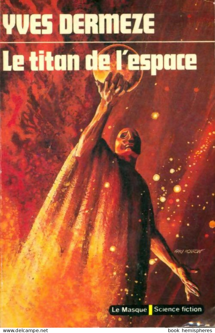 Le Titan De L'espace (1976) De Yves Dermèze - Andere & Zonder Classificatie