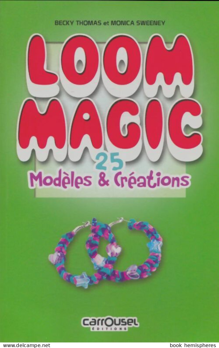 Loom Magic (2014) De Becky Thomas - Viaggi