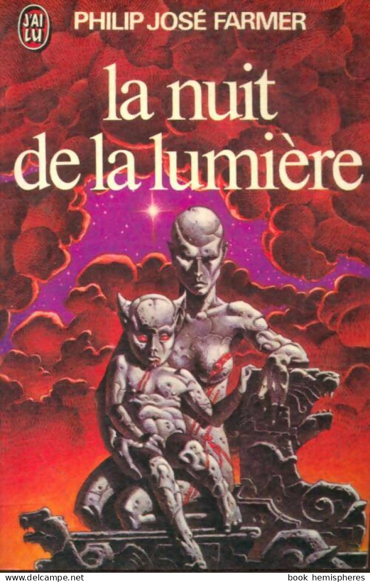 La Nuit De La Lumière (1978) De Philip José Farmer - Andere & Zonder Classificatie