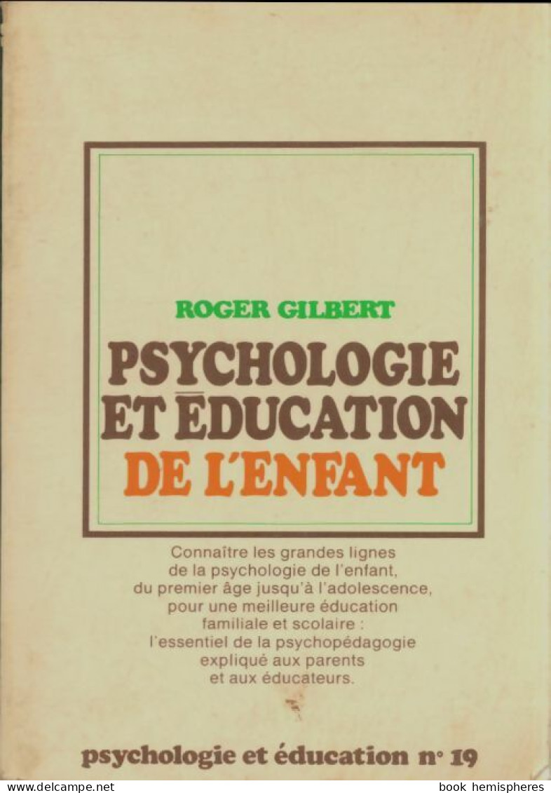 Psychologie Et éducation De L'enfant (1971) De Roger Gilbert - Psicologia/Filosofia