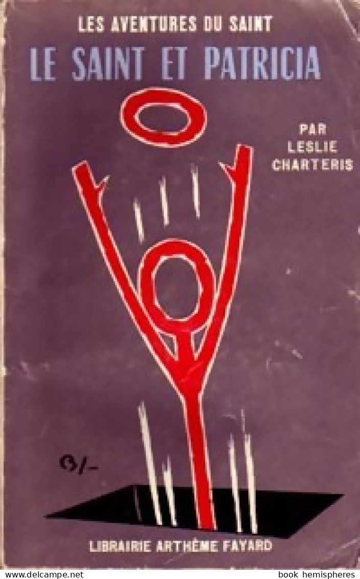 Le Saint Et Patricia (1962) De Leslie Charteris - Anciens (avant 1960)