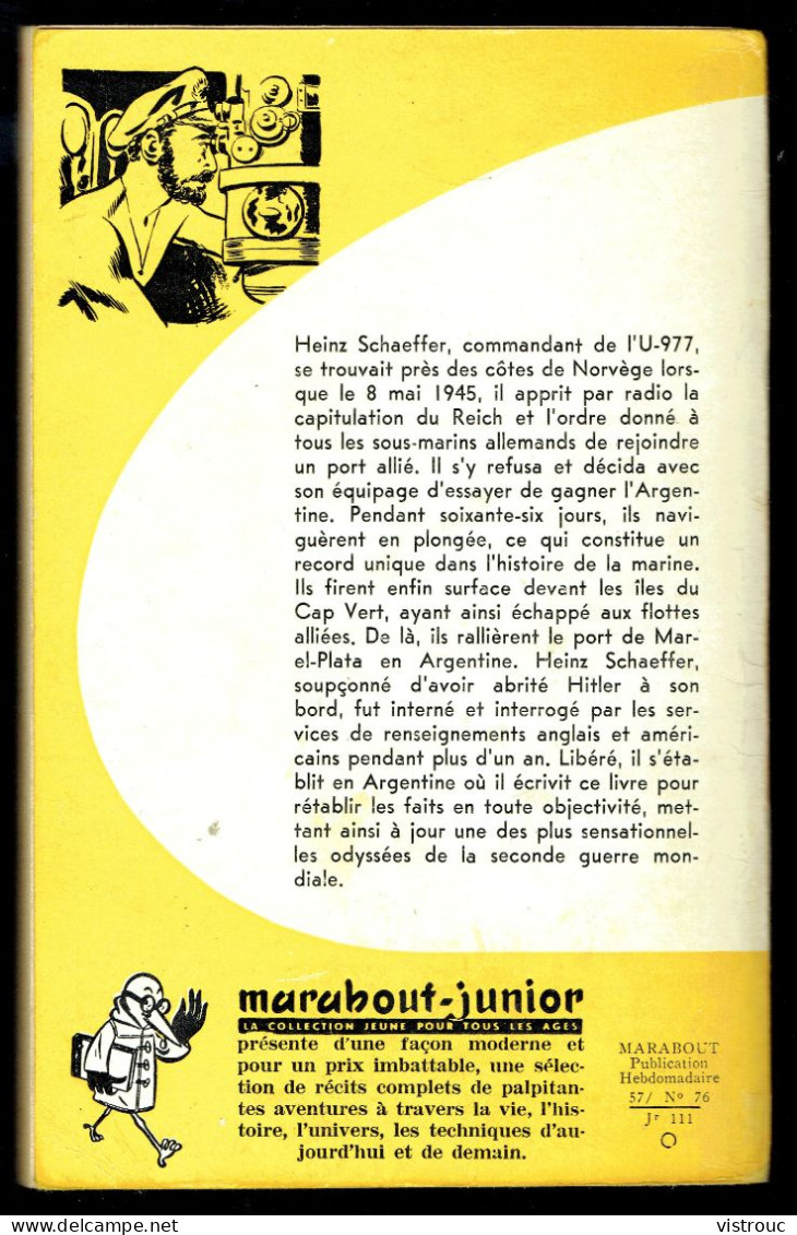 "U977 Sous-marin Fantôme", De Heinz SCHAEFFER - MJ N° 111 -  Guerre Sous-marine - 1958. - Marabout Junior