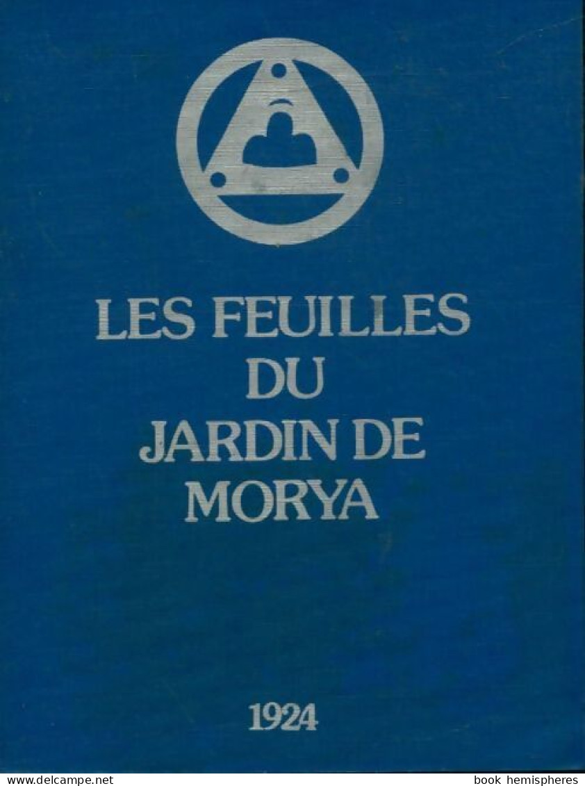 Les Feuilles Du Jardin De Morya Tome I (1977) De Collectif - Esoterik