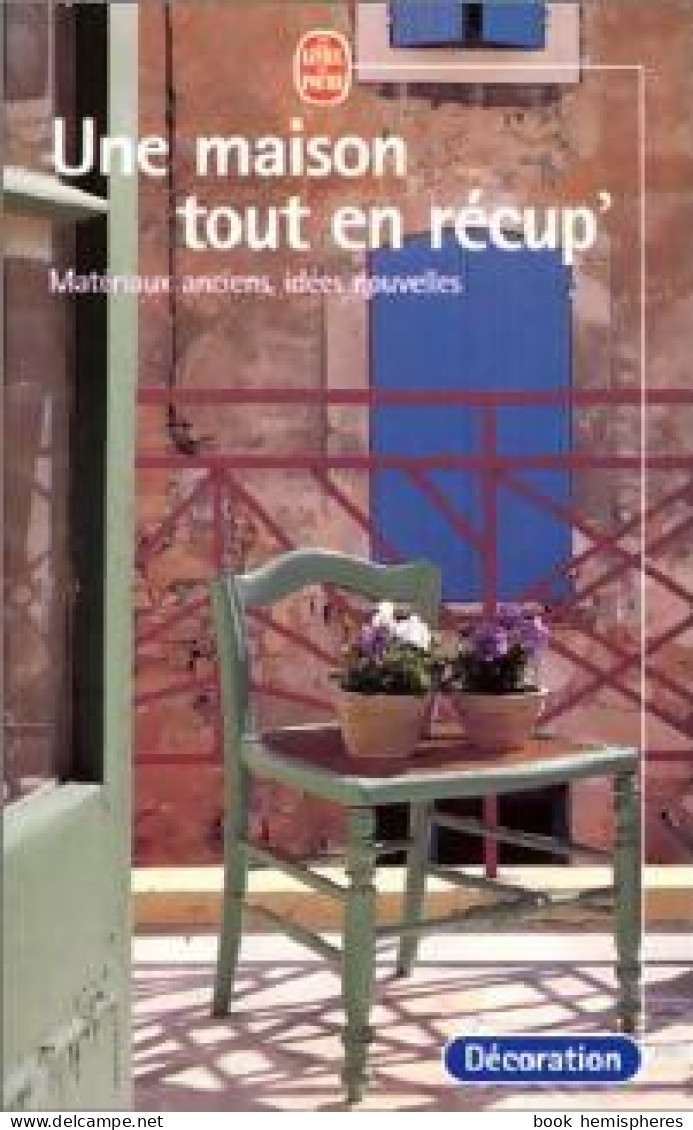 Une Maison Toute En Récup' (2001) De Collectif - Other & Unclassified
