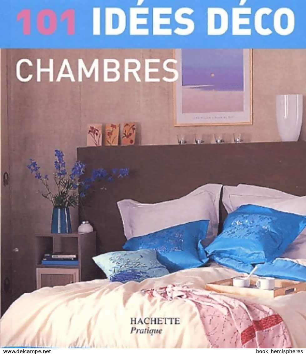 101 Idées Déco : Chambres (2004) De Collectif - Innendekoration