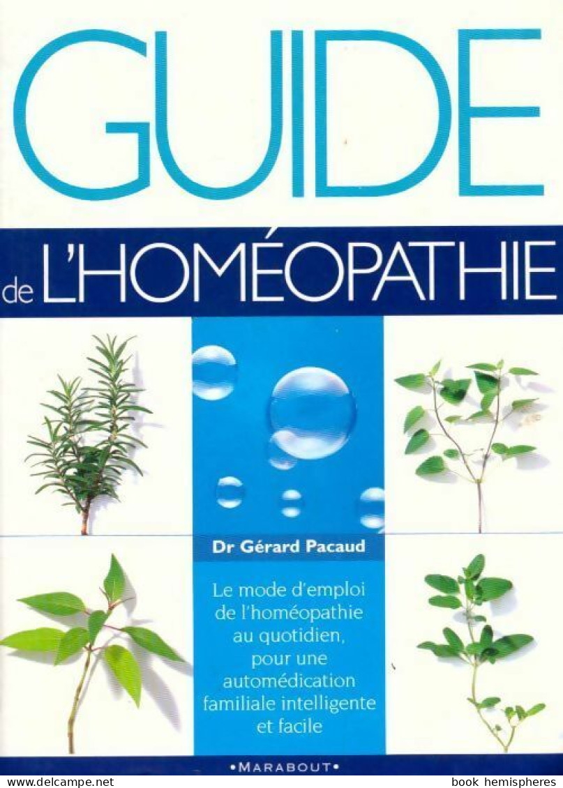 Guide De L'homéopathie (2000) De Gérard Pacaud - Santé