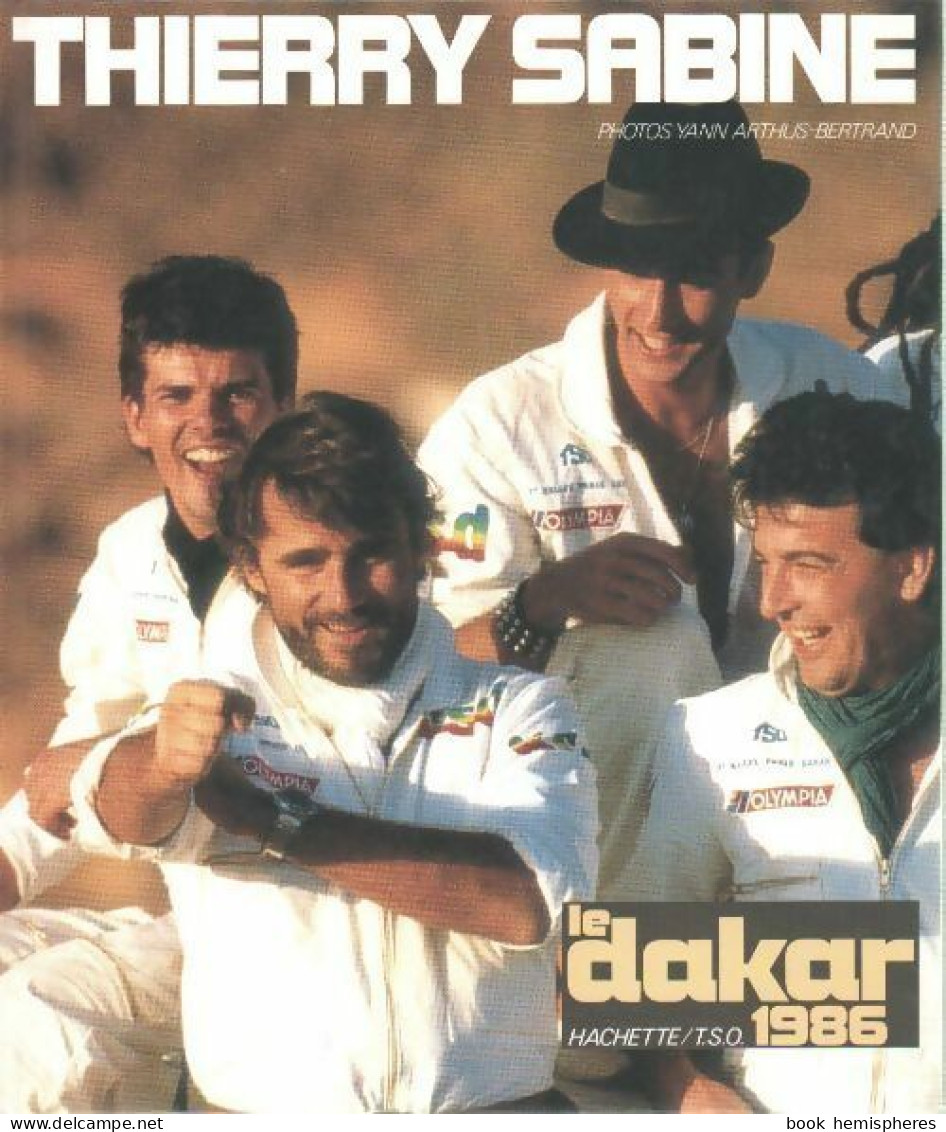 Thierry Sabine. Le Dakar 1986 (1986) De Yann Arthus-Bertrand - Deportes