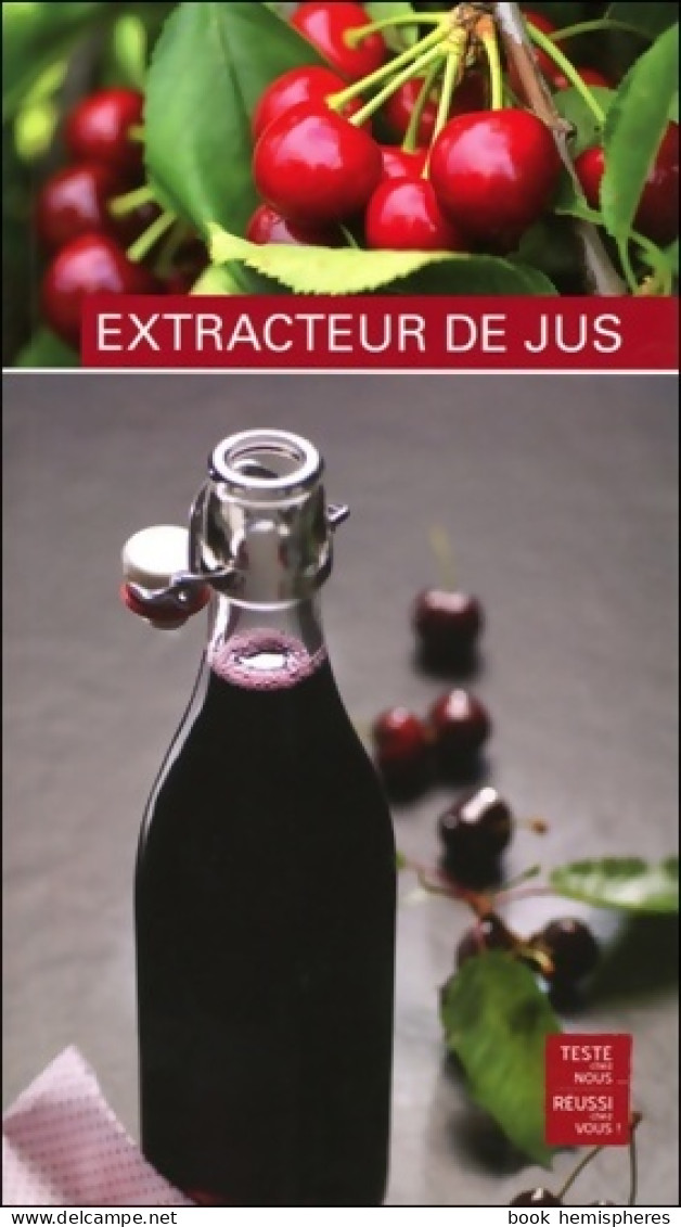 Extracteur De Jus (2012) De Emmanuelle Andrieu - Gastronomie