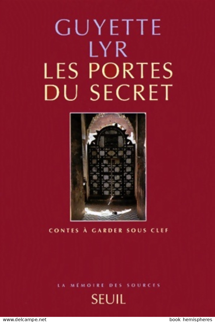 Les Portes Du Secret : Contes à Garder Sous Clef (1998) De Guyette Lyr - Natura