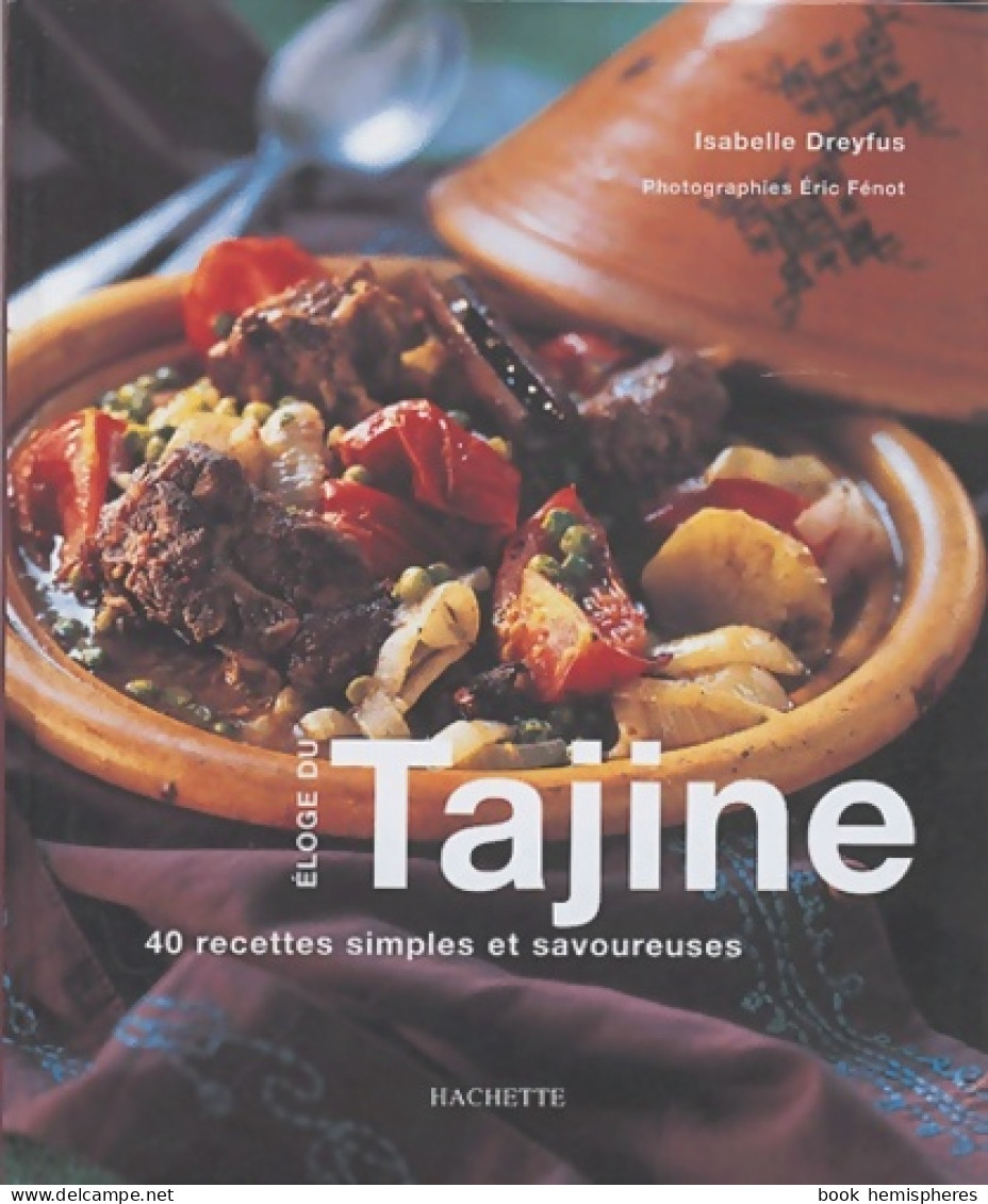 Éloge Du Tajine-40 Recettes Simples Et Savoureuses (2004) De Isabelle Dreyfus - Gastronomía