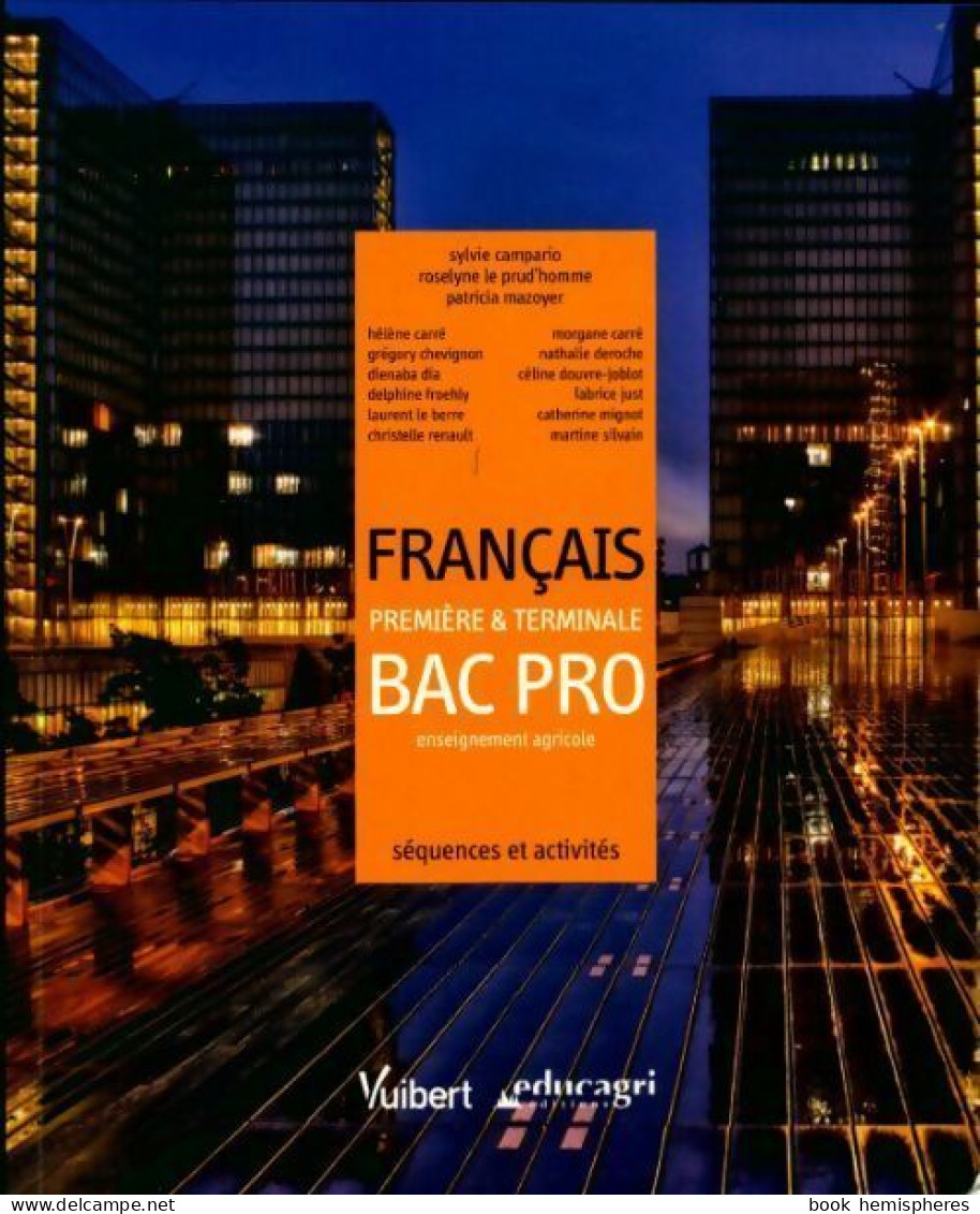 Français 1ère & Terminale Bac Pro Enseignement Agricole (2011) De Patricia Mazoyer - 12-18 Jahre