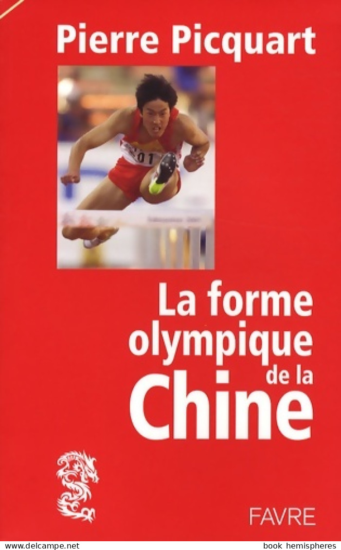 La Forme Olympique De La Chine. (2008) De Pierre Picquart - Geschiedenis