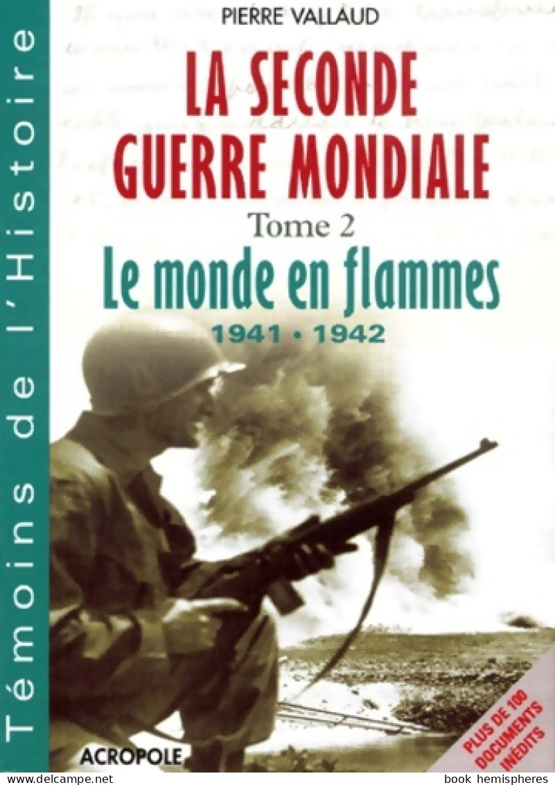 Témoins De L'Histoire (2002) De Pierre Vallaud - Weltkrieg 1939-45