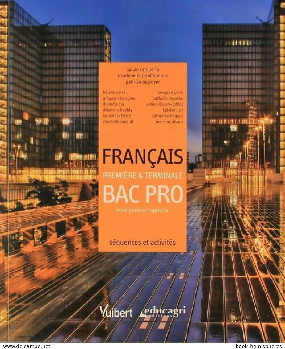 Français 1ère & Terminale Bac Pro Enseignement Agricole. Séquences Et Activités (2013) De Sylvie Campario - 12-18 Ans
