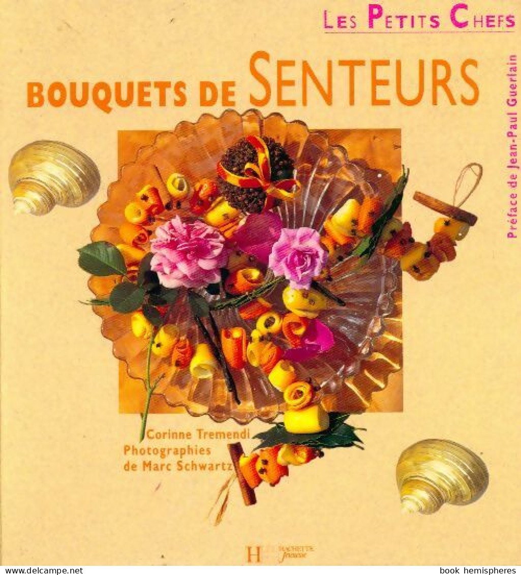 Bouquets De Senteurs (1994) De Corinne Tremendi - Viaggi