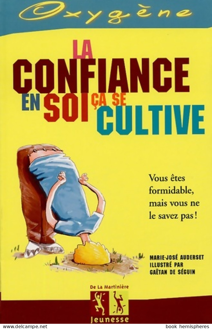 La Confiance En Soi ça Se Cultive (2005) De Marie-José Auderset - Autres & Non Classés