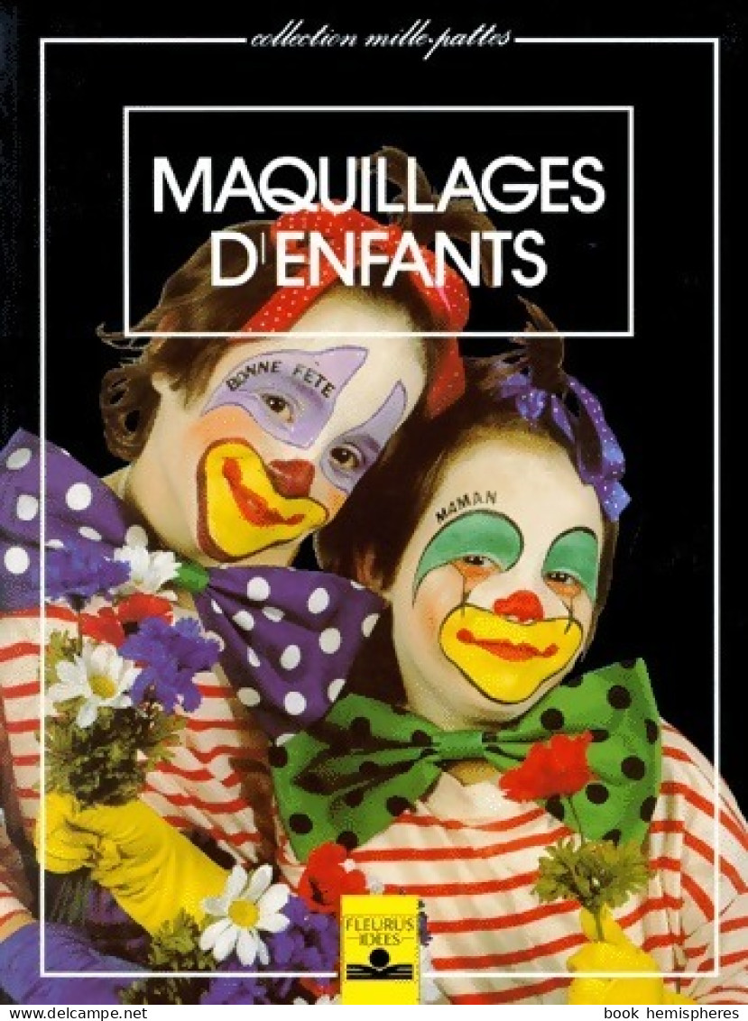 Maquillages D'enfants (1988) De Sylvette Pagan - Viajes