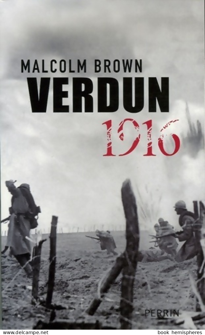 Verdun 1916 (2006) De Malcolm Brown - Guerre 1914-18