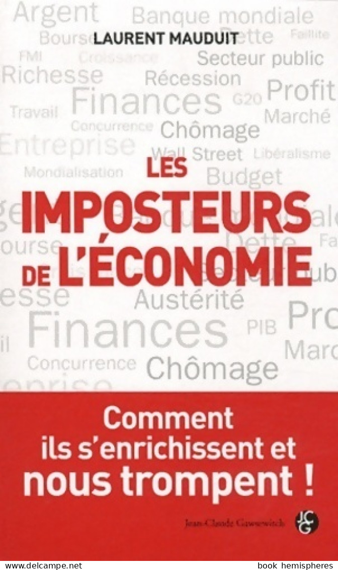 Les Imposteurs De L'économie (2012) De Laurent Mauduit - Economía