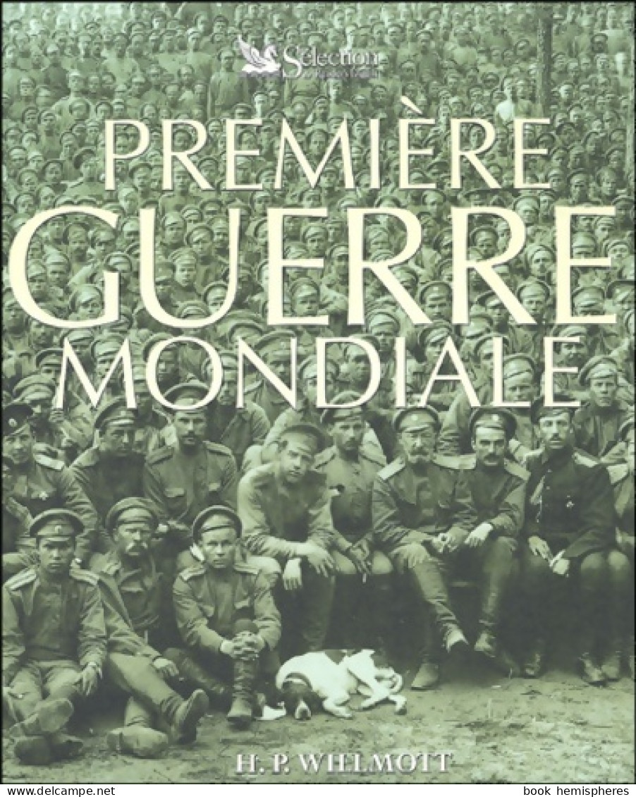 Première Guerre Mondiale (2005) De H. P. Wilmott - Guerra 1914-18