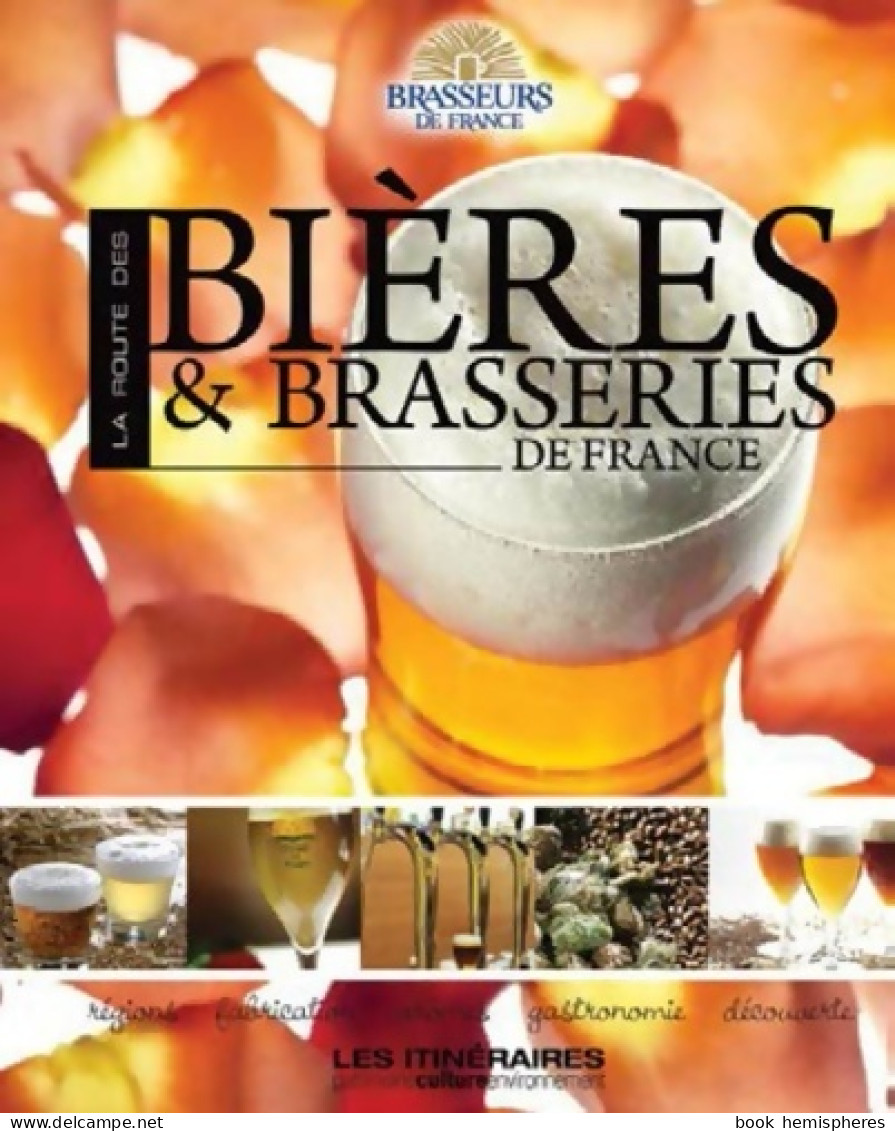 Les Bieres Traditionnelles De France (2014) De Philippe Vasseur - Gastronomie