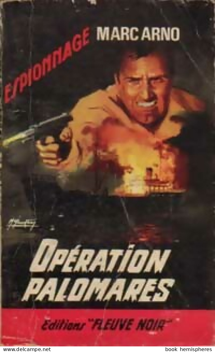 Opération Palomares (1966) De Marc Arno - Antichi (ante 1960)