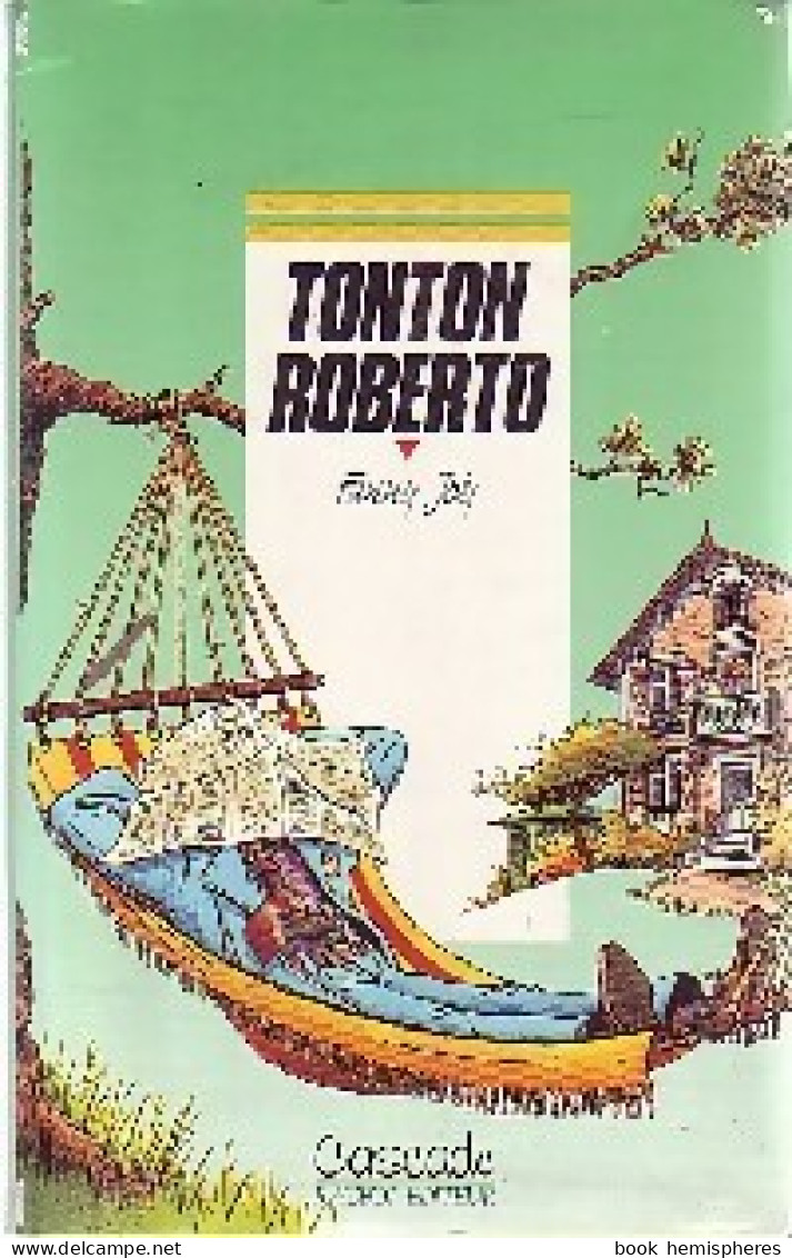 Rigolo : Tonton Roberto (1993) De Fanny Joly - Autres & Non Classés