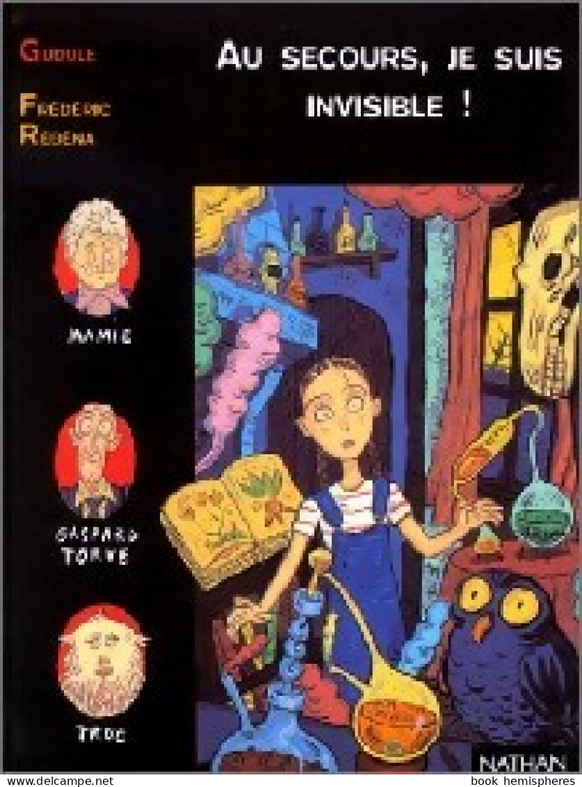 Au Secours, Je Suis Invisible ! (1997) De Gudule - Autres & Non Classés